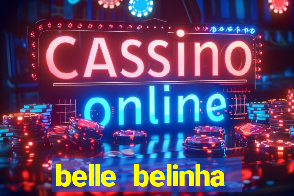 belle belinha privacy nudes